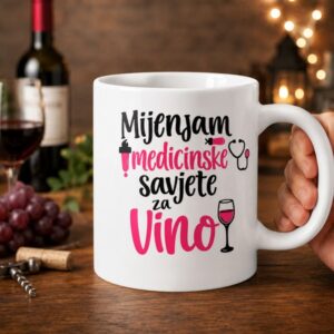 Personalizirana keramička šalica za medicinsku sestru s natpisom Mijenjam medicinske savjete za vino.
